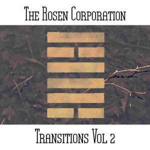 The Rosen Corporation / Transitions Vol 2