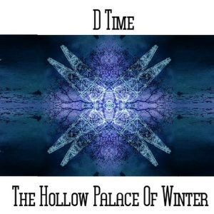 D*Time / The Hollow Palace Of Winter