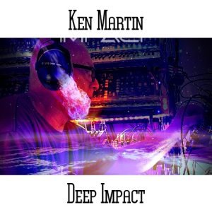 Ken Martin / Deep Impact