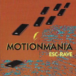 Motionmania / Esc-Rave