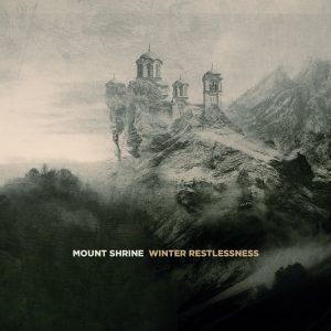 Mount Shrine / Winter Restlessness