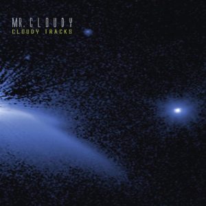 Mr. Cloudy / Cloudy Tracks (Rare)
