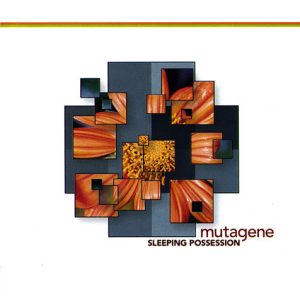 Mutagene / Sleeping Possession