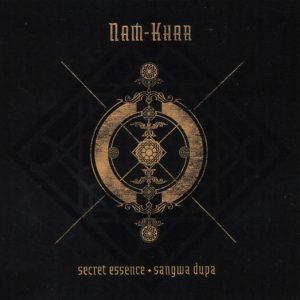 Nam-Khar / Secret Essence - Sangwa Dupa