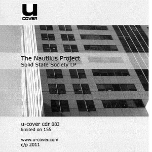 The Nautilus Project / Solid State Society (CDr - Limited Edition of 155)