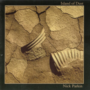 Nick Parkin / Island Of Dust