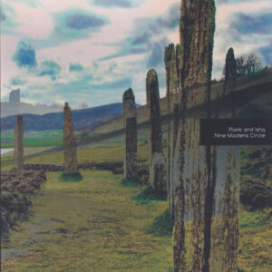 Plank and Ishq / Nine Maidens Circle (DCD Numbered Limited Edition Of 200)