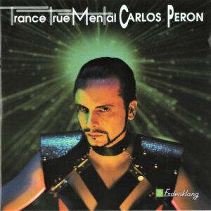 Carlos Peron / TranceTrueMental