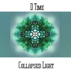 D*Time / Collapsed Light