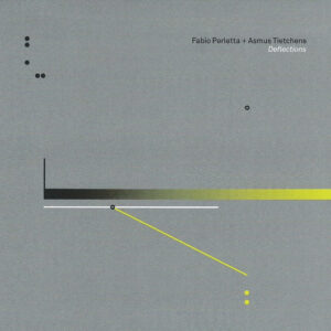 Fabio Perletta and Asmus Tietchens / Deflections