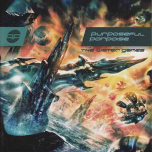 Purposeful Porpoise / The Water Games (DCD)