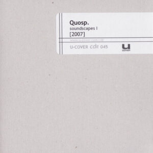 Quosp / Soundscapes I (Limited Edition of 155)