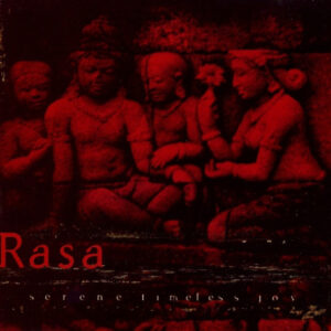 Rasa / Serene Timeless Joy
