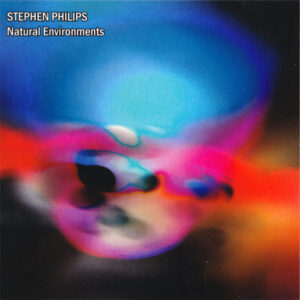 Stephen Philips / Natural Environments