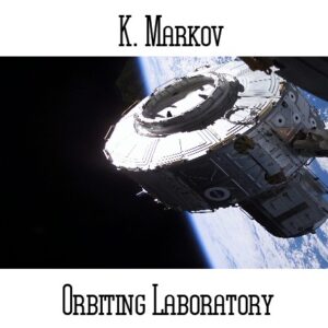 K. Markov / Orbiting Laboratory