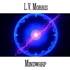 L.V. Morris / Mindwarp