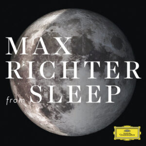 Max Richter / From Sleep