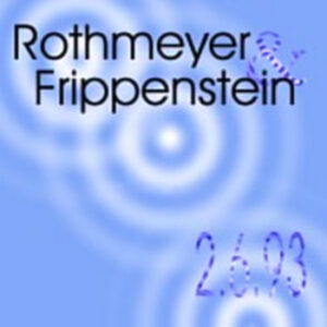 Rothmeyer and Frippenstein / 2.6.93 (Very Rare mp3.com label CD)