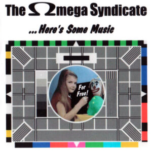 The Omega Syndicate / Here's Some Music (Rare)