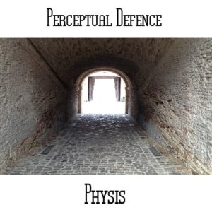 Perceptual Defence / Physis